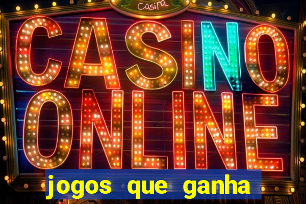 jogos que ganha dinheiro de verdade sem deposito