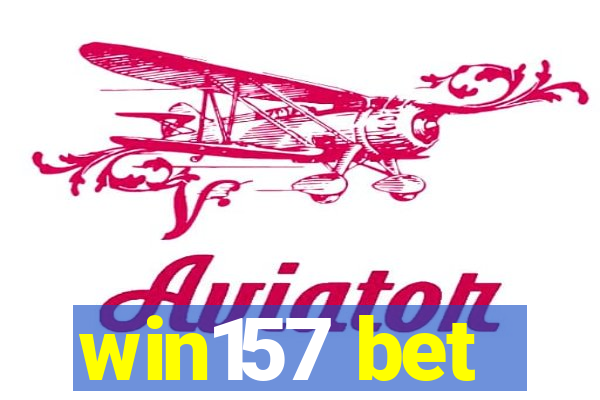 win157 bet