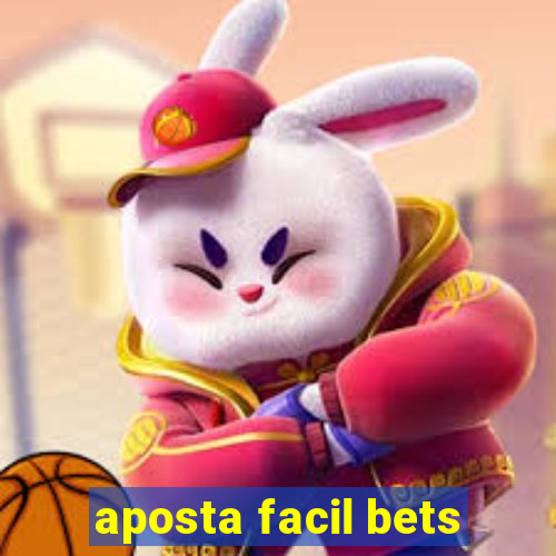 aposta facil bets