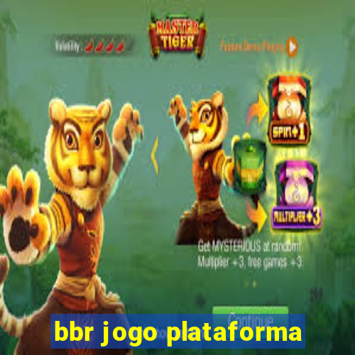 bbr jogo plataforma