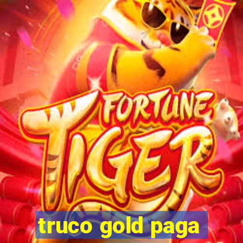 truco gold paga