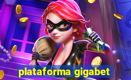 plataforma gigabet