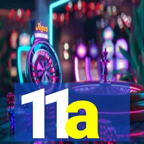 11a