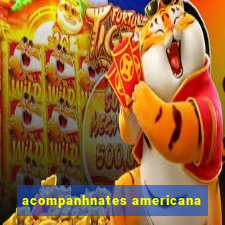 acompanhnates americana