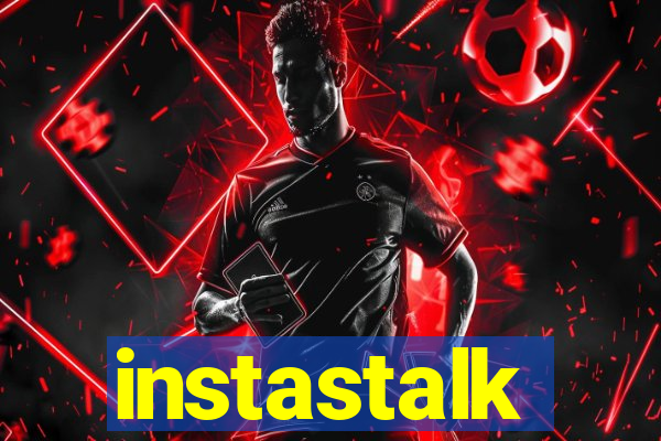 instastalk