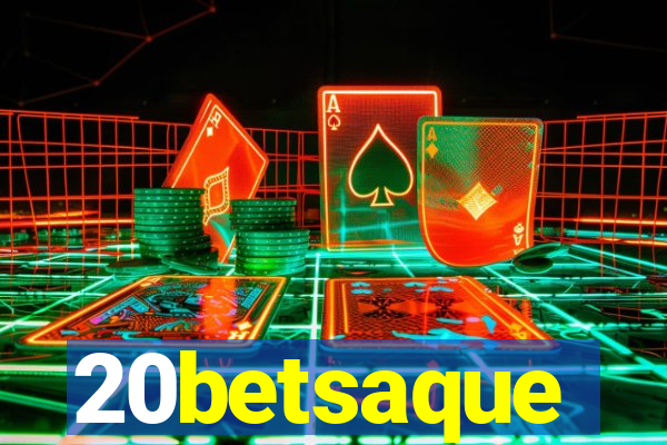 20betsaque