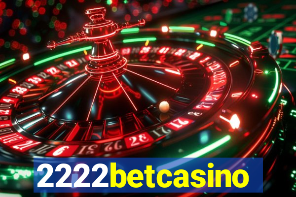 2222betcasino