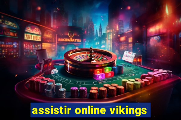 assistir online vikings