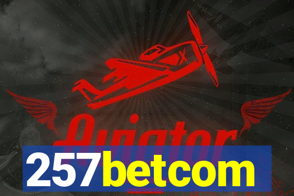 257betcom