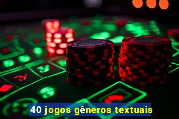 40 jogos gêneros textuais