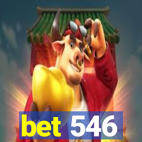 bet 546