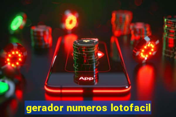 gerador numeros lotofacil