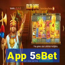 App 5sBet