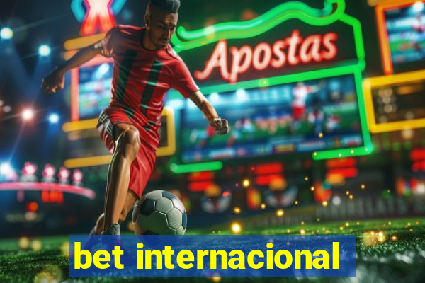 bet internacional