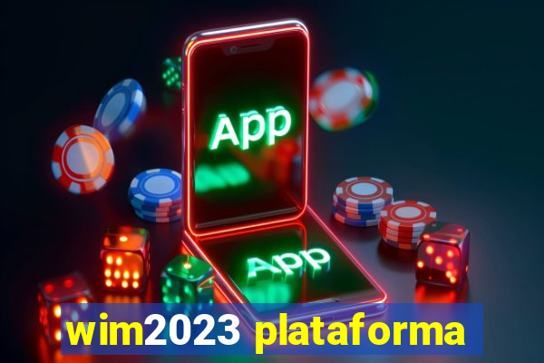 wim2023 plataforma