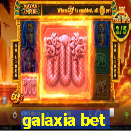 galaxia bet