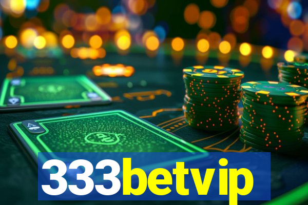 333betvip