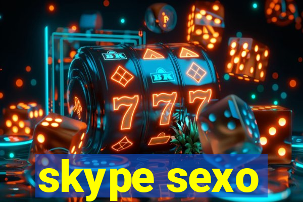 skype sexo