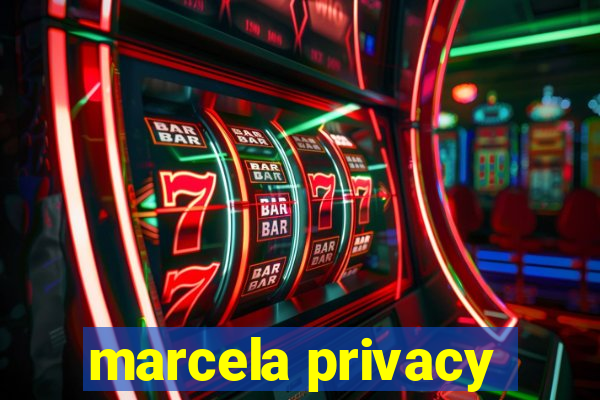 marcela privacy