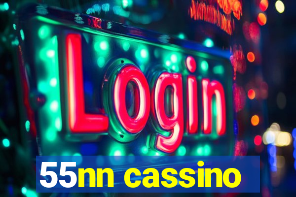 55nn cassino