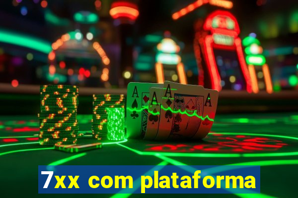 7xx com plataforma