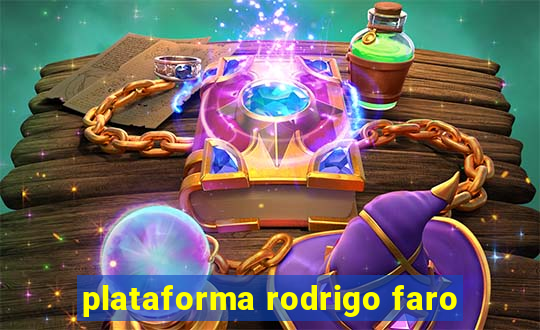 plataforma rodrigo faro