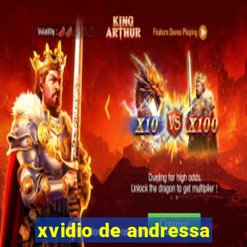 xvidio de andressa