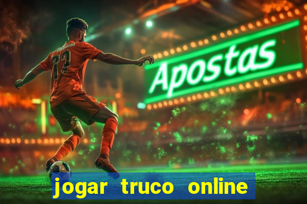 jogar truco online valendo dinheiro