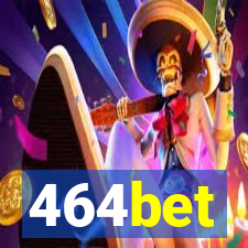 464bet