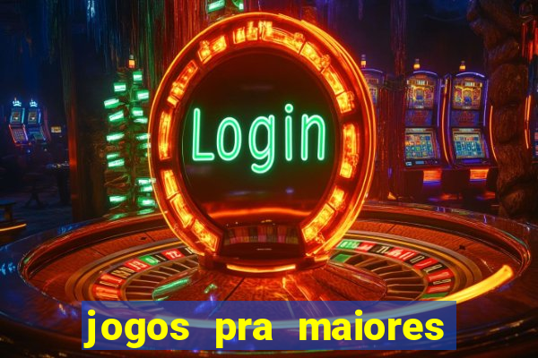 jogos pra maiores de 18