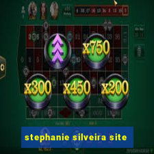 stephanie silveira site