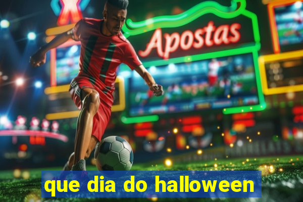 que dia do halloween