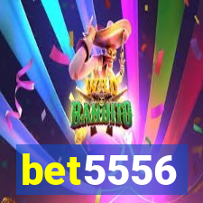 bet5556