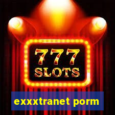 exxxtranet porm