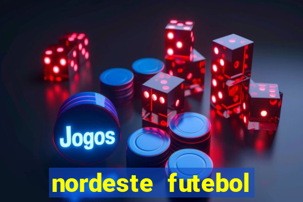 nordeste futebol vip net