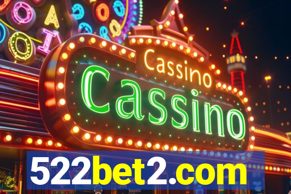 522bet2.com