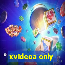 xvideoa only