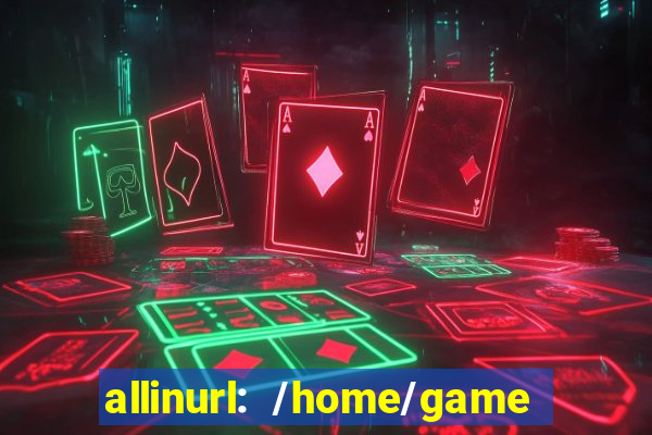 allinurl: /home/game  gamecategoryid=0