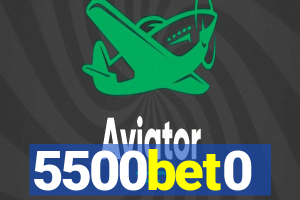 5500bet0