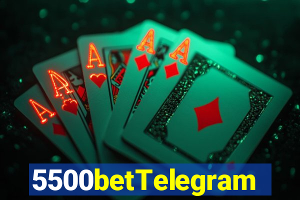 5500betTelegram