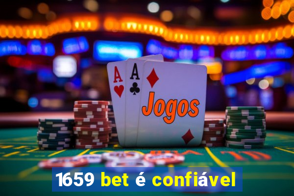 1659 bet é confiável