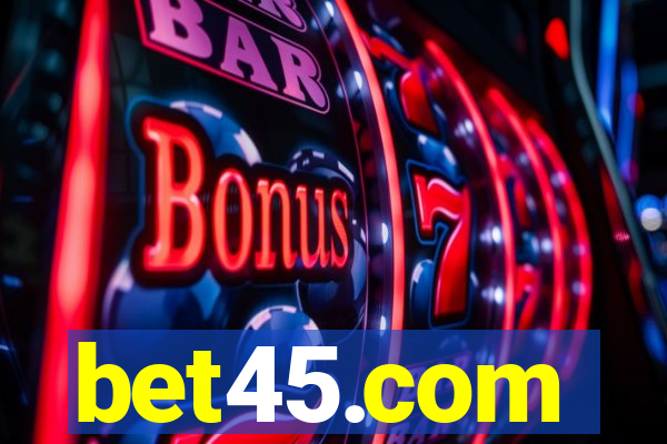 bet45.com