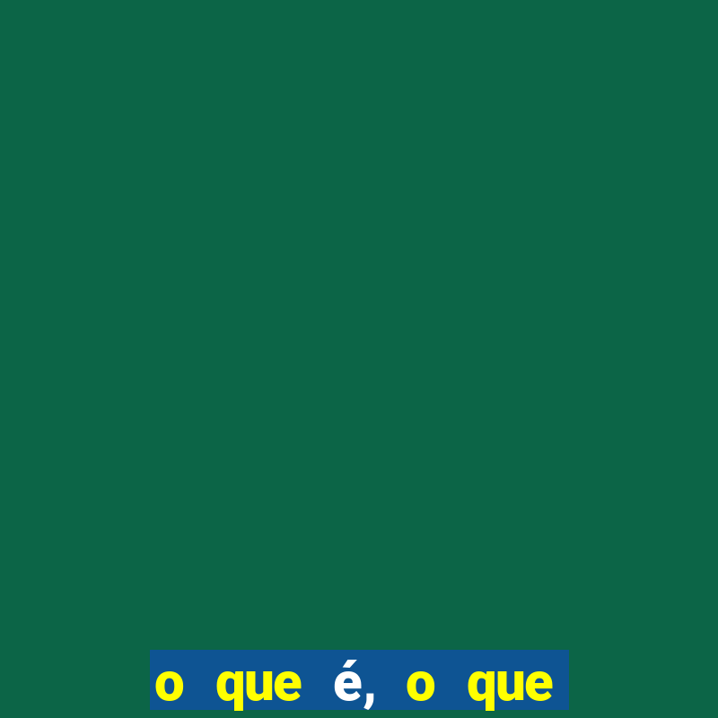 o que é, o que é sem cortar de maneira eficaz com as pernas na frente e os olhos atrás