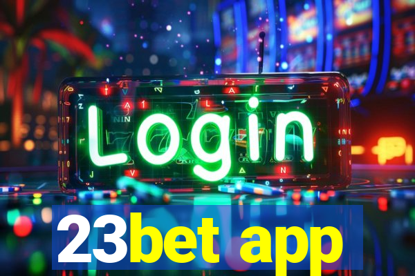 23bet app