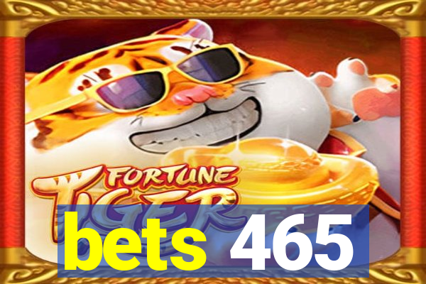 bets 465