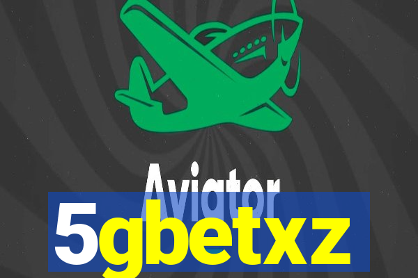 5gbetxz