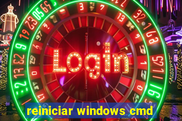 reiniciar windows cmd