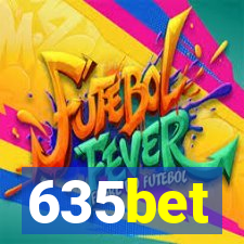 635bet