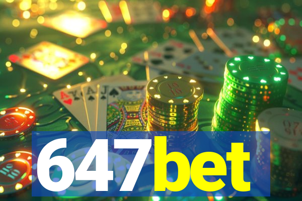 647bet