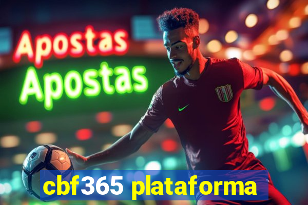 cbf365 plataforma